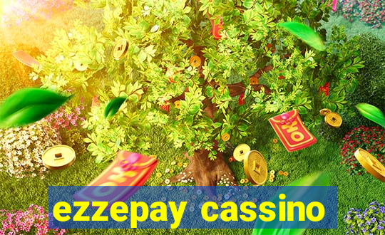 ezzepay cassino